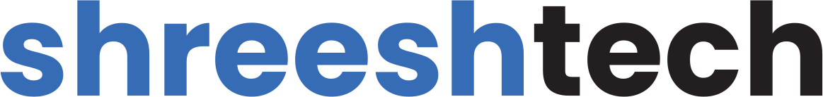 Shreeshtech